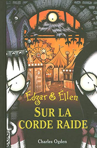 Stock image for Edgar et Ellen, Tome 5 : Sur la corde raide for sale by medimops