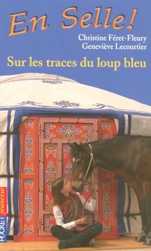 9782266164498: En Selle ! - tome 17 Sur les traces du loup bleu (17)