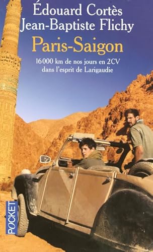 Beispielbild fr Paris-Saigon : 16 000 km en 2CV dans l'esprit de Larigaudie zum Verkauf von medimops