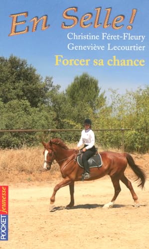 Stock image for 2. Forcer sa chance FERET-FLEURY, Christine and LECOURTIER, Genevi ve for sale by LIVREAUTRESORSAS