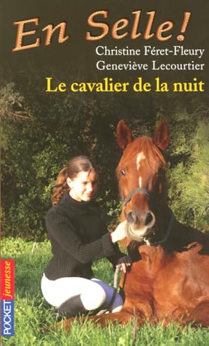 Beispielbild fr En Selle ! - tome 3 Le cavalier de la nuit (03) zum Verkauf von Bahamut Media