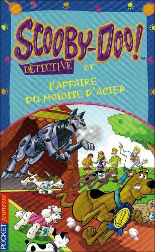 Imagen de archivo de Scooby-Doo d tective : Scooby-Doo et l'affaire du molosse d'acier a la venta por Wonder Book