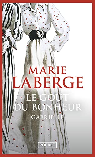 Stock image for Le gout du bonheur 1/Gabrielle for sale by WorldofBooks
