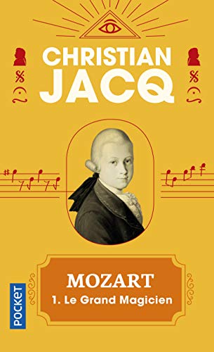 Mozart, Tome1 ; Le Grand Magicien
