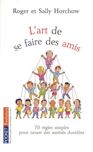 L'art de se faire des amis (9782266169110) by Roger Horchow; Sally Horchow