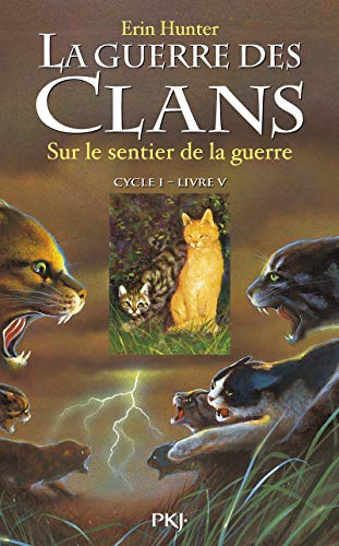 La guerre des Clans - cycle I - tome 5 Sur le sentier de la guerre (05) (9782266169127) by Hunter, Erin