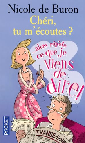 Beispielbild fr Cheri, Tu M'Ecoutes ?: . Alors, r p te ce que je viens de dire zum Verkauf von WorldofBooks