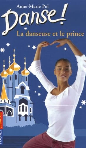 Stock image for Danse ! - numro 36 La danseuse et le prince (36) for sale by GF Books, Inc.
