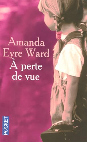 A perte de vue (9782266169592) by Amanda Eyre Ward