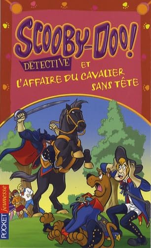 Beispielbild fr Scooby-Doo dtective : Scooby-Doo et l'affaire du cavalier sans tte zum Verkauf von medimops