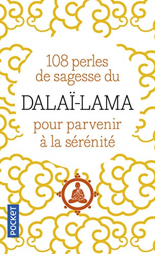 108 perles de sagesse pour parvenir Ã: la sÃ©rÃ©nitÃ© (9782266170857) by DalaÃ¯-lama; Nhat Hanh, Thich; Barry, Catherine