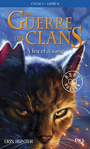 Beispielbild fr La guerre des clans, Tome 2 : A feu et  sang zum Verkauf von medimops