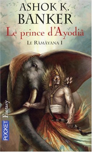 Beispielbild fr Le Rmyana, Tome 1 : Le prince d'Ayodi zum Verkauf von medimops