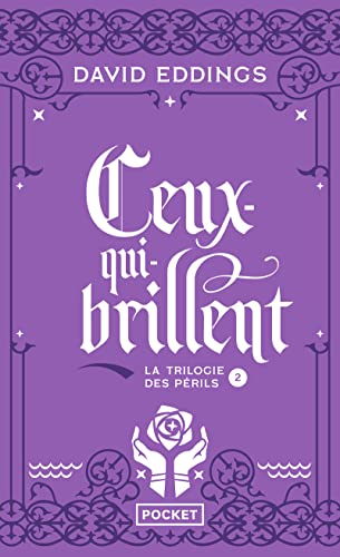 La Trilogie des PÃ©rils - tome 2 Ceux qui-brillent (2) (9782266172479) by Eddings, David