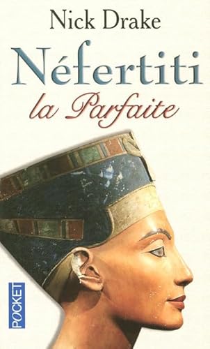 Beispielbild fr Nfertiti la parfaite zum Verkauf von Ammareal