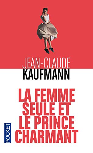 Stock image for La femme seule et le prince charmant for sale by medimops