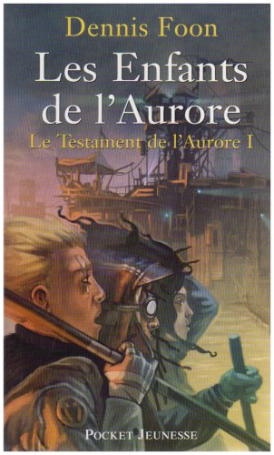 Stock image for Le Testament de l'Aurore, Tome 1 : Les Enfants de l'Aurore for sale by Ammareal