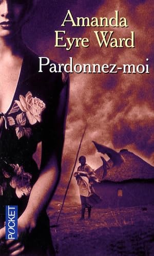 Pardonnez-moi (9782266176736) by Amanda Eyre Collectif