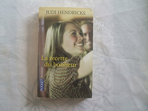 Stock image for La recette du bonheur for sale by Chapitre.com : livres et presse ancienne