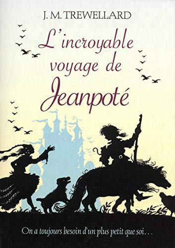 Stock image for INCROYABLE VOYAGE DE JEANPOTE for sale by Ammareal