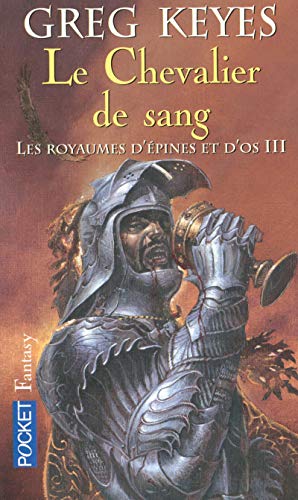 Les royaumes d'Ã©pines et d'os - tome 3 (3) (Fantasy) (French Edition) (9782266177191) by Keyes, Greg