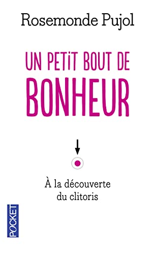 9782266177993: Un petit bout de bonheur: Petit manuel de clitologie