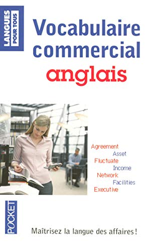 Imagen de archivo de Vocabulaire Commercial Anglais : Matrisez La Langue Des Affaires ! a la venta por RECYCLIVRE