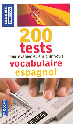 9782266178884: 200 Tests pour valuer et enrichir votre vocabulaire espagnol