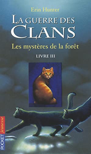 Beispielbild fr La guerre des clans Cycle I/Tome 3 Les mysteres de la foret: 03 (Warriors (Erin Hunter)) zum Verkauf von WorldofBooks