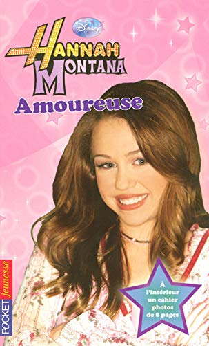 Stock image for 6. Hannah Montana : Amoureuse for sale by Ammareal