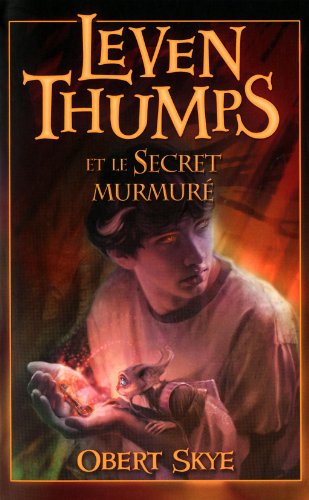 Beispielbild fr Leven Thumps, Tome 2 : Leven Thumps et le Secret murmur zum Verkauf von medimops