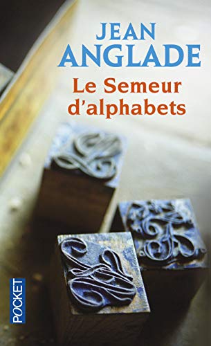 Le semeur d'alphabets (9782266181211) by Anglade, Jean