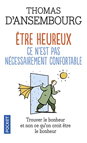 9782266181259: Etre heureux, ce n'est pas ncessairement confortable