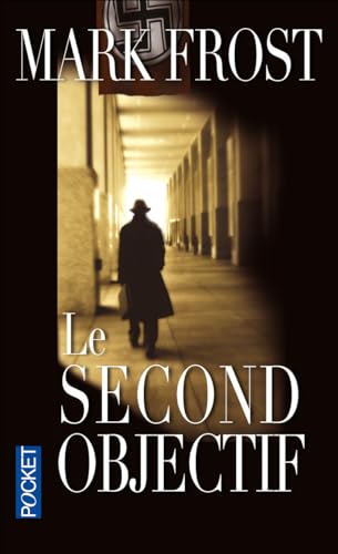 Le second objectif (9782266181655) by Mark Frost