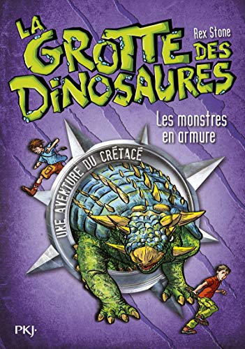 Beispielbild fr La grotte des dinosaures : Les monstres en armure zum Verkauf von Ammareal