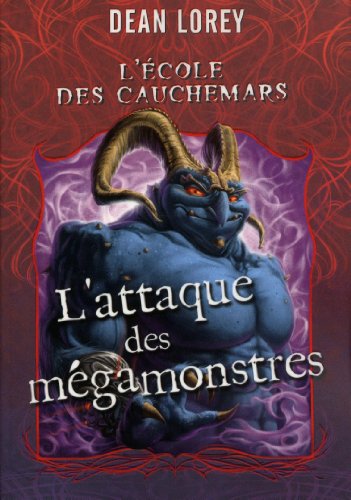 Stock image for L'cole des cauchemars, Tome 2 : L'attaque des mgamonstres for sale by Ammareal