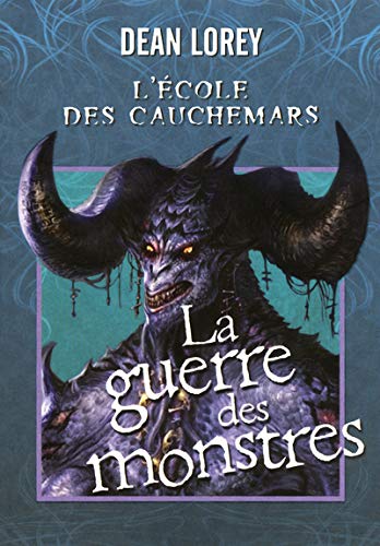 Stock image for L'cole des cauchemars, Tome 3 : La guerre des monstres for sale by medimops