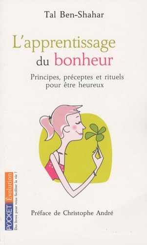 9782266185059: L'apprentissage du bonheur: Principes, prceptes et rituels pour tre heureux