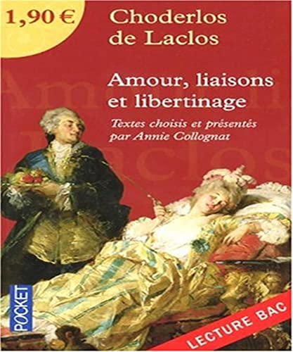 Beispielbild fr Amour, Liaisons Et Libertinage : Lecture Bac zum Verkauf von RECYCLIVRE
