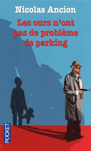 Stock image for Les ours n'ont pas de problme de parking for sale by medimops