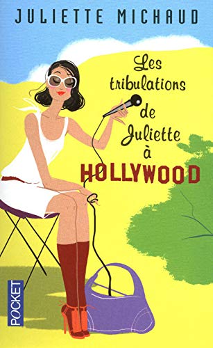 9782266186551: Les tribulations de Juliette  Hollywood