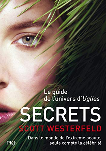 9782266187046: Secrets: Le guide de l'univers d'Uglies