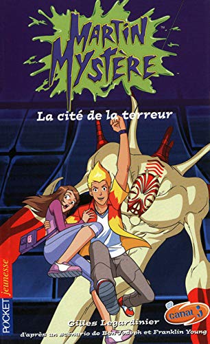 Martin MystÃ¨re - tome 13 La citÃ© de la terreur (13) (9782266187633) by Gilles Legardinier