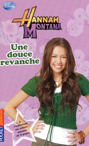 Stock image for 11. Hannah Montana : Une douce revanche for sale by Ammareal