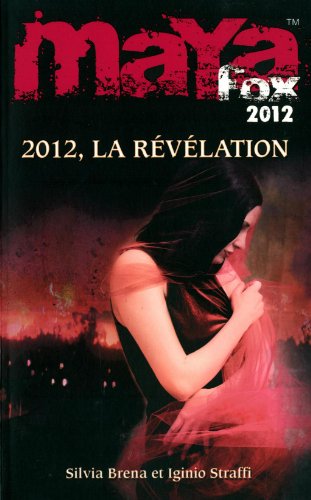 Beispielbild fr 4. MAYA Fox 2012 : La Rvlation zum Verkauf von Ammareal