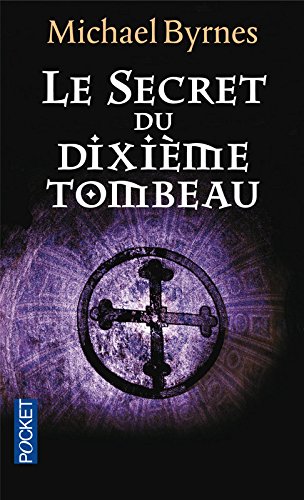 Beispielbild fr Le secret du dixime tombeau zum Verkauf von medimops