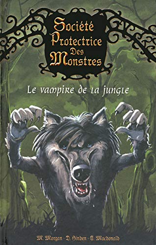 Beispielbild fr 4. Socit protectrice des monstres : Le vampire de la jungle zum Verkauf von Ammareal