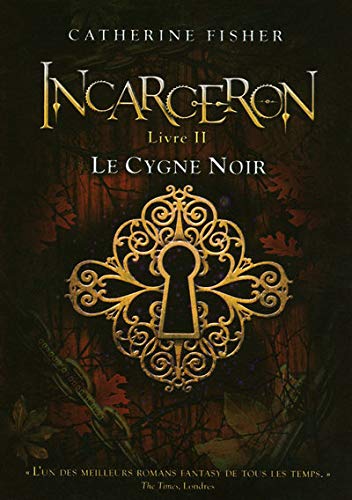9782266193849: Incarceron - tome 2 Le Cygne Noir (02)
