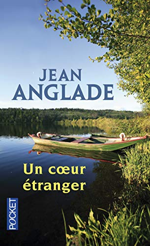 Un coeur Ã©tranger (9782266193979) by Anglade, Jean