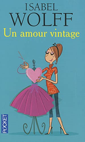 Un Amour Vintage (French Edition) (9782266194273) by Wolff, Isabel